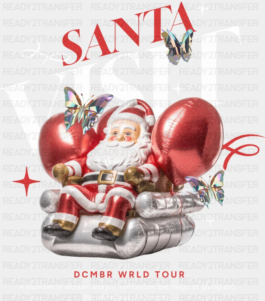 Santa Visit DCMBR WRLD TOUR - Christmas DTF Transfer