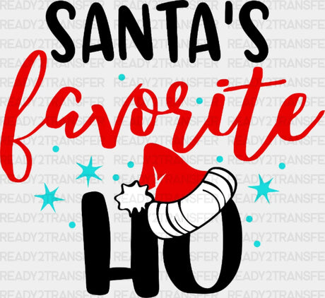 Santa’s Favorite Ho Dtf Transfer