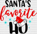 Santa's Favorite Ho DTF Transfer ready2transfer Black