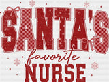 Santa’s Favorite Nurse - Nurse DTF Transfer Adult Unisex - S & M (10’’) / Red Color Design (See Imaging)