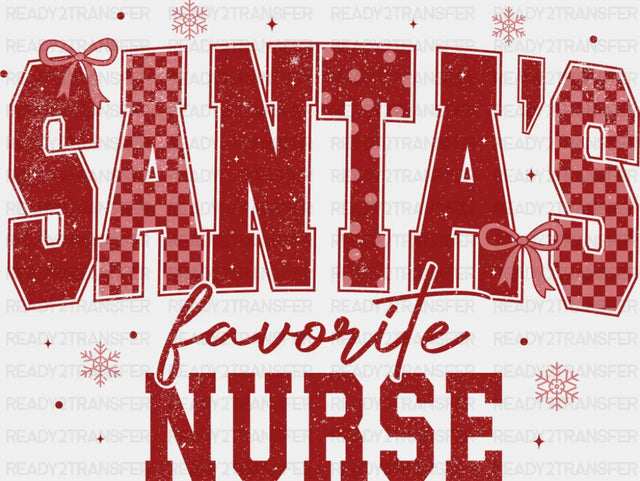 Santa’s Favorite Nurse - Nurse DTF Transfer Adult Unisex - S & M (10’’) / Red Color Design (See Imaging)