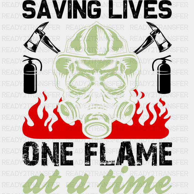 Saving Lives One Flame At A Time - Fire Department DTF Transfers ready2transfer Dark Color Design (See Imaging)