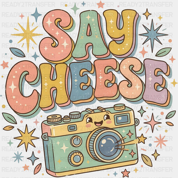Say Cheese - Photography DTF Transfers
