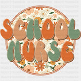 School Nurse, Retro, Flowers - School Nurse DTF Transfers ready2transfer