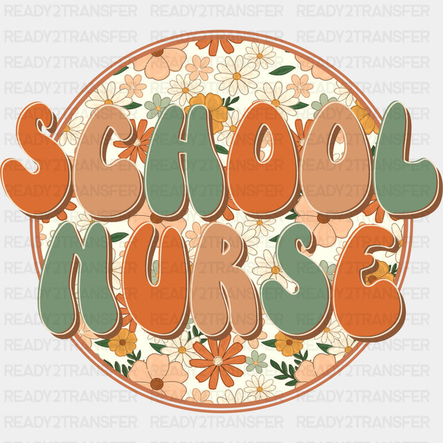 School Nurse, Retro, Flowers - School Nurse DTF Transfers ready2transfer