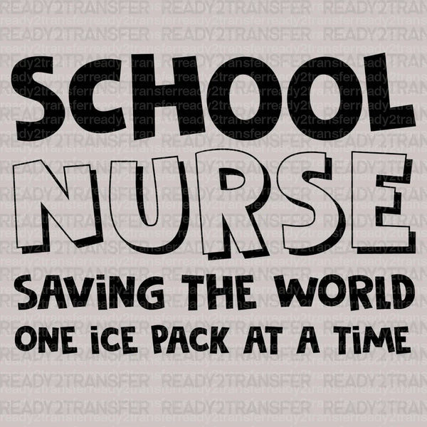 School Nurse Saving The World DTF Transfer