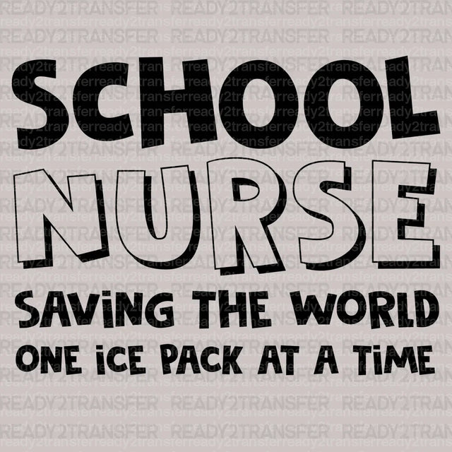 School Nurse Saving The World DTF Transfer - ready2transfer