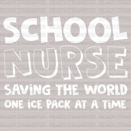 School Nurse Saving The World DTF Transfer - ready2transfer