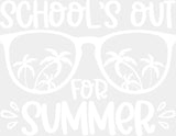 School’s Out For Summer B&W - Last Day Of School DTF Transfer Adult Unisex - S & M (10’’) / Light Color Design (See