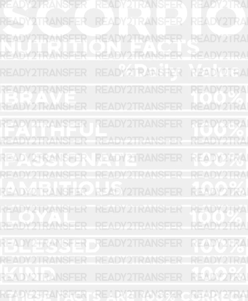 Scorpio Nutrition Facts - Zodiacs & Horoscopes Dtf Heat Transfer Adult Unisex S M (10’’) /