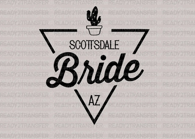 Scottsdale Bride AZ DTF Transfer - ready2transfer
