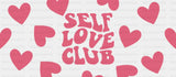 Self Love Club - Mental Health Cup Wrap UV Sticker Permanent UV DTF Decal