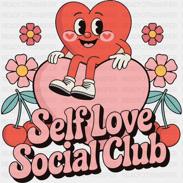Self Love Social Club - Mental Health DTF Transfers