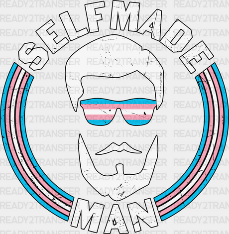 Self Made Man - Transgender Iron On Dtf Transfer Adult Unisex S & M (10’’) / Dark Color Design