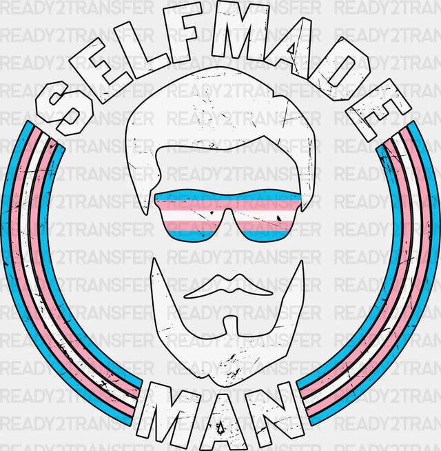 Self Made Man - Transgender Iron On Dtf Transfer Adult Unisex S & M (10’’) / Dark Color Design