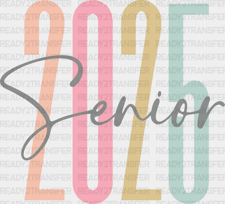 Senior 2025 Cursive Design - Graduation Iron On Dtf Transfer