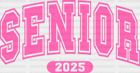 Senior 2025 Pink Design - Graduation Iron On Dtf Transfer