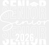 Senior 2026 Cursive B&W - Graduation DTF Transfer Adult Unisex - S & M (10’’) / Light Color Design (See Imaging)