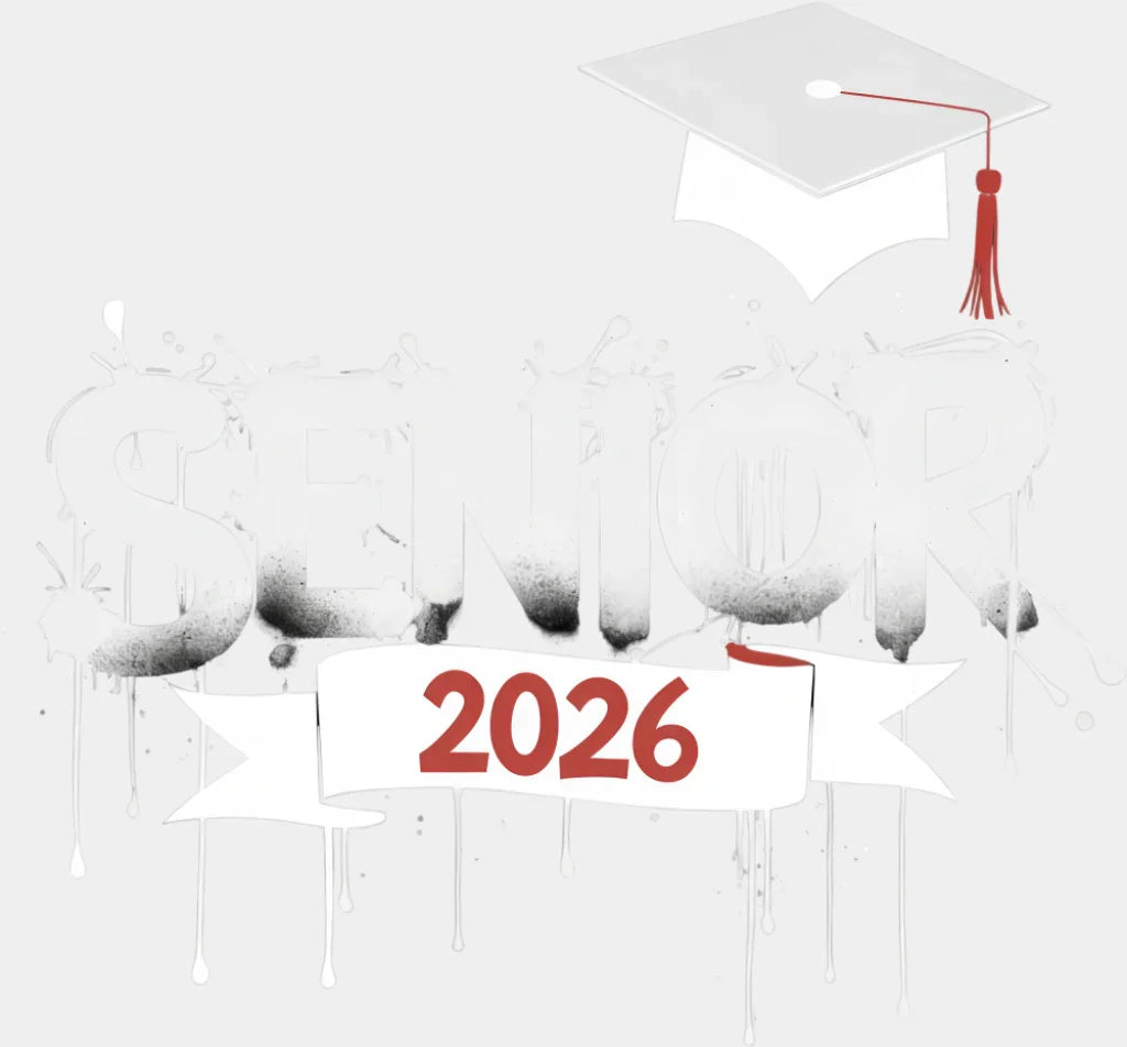 Senior 2026 Drippy Design B&W - Graduation DTF Transfer Adult Unisex - S & M (10’’) / Light Color Design (See Imaging)