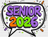 Senior 2026 Speech Bubble - Graduation DTF Transfer Adult Unisex - S & M (10’’) / Dark Color Design (See Imaging)