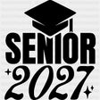 Senior 2027 B&W - Senior DTF Transfers - Adult Unisex - S & M (10’’) / Dark Color Design (See Imaging)