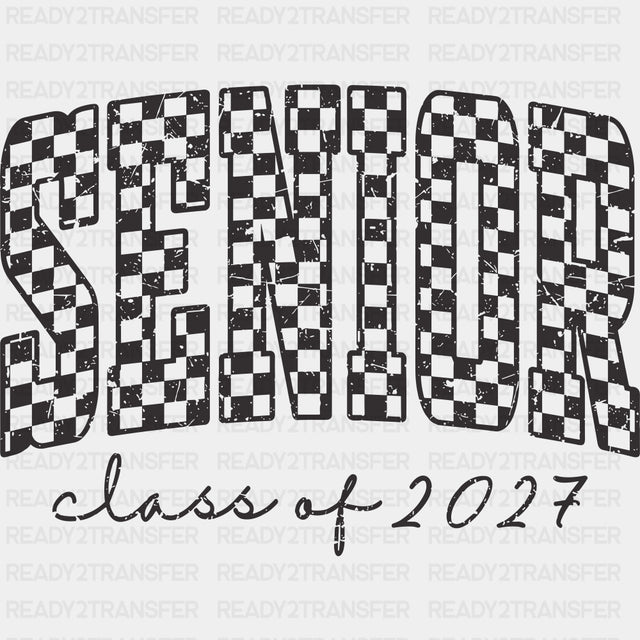 Senior Class Of 2027 Checker Pattern - Senior DTF Transfers - Adult Unisex - S & M (10’’) / Dark Color Design (See