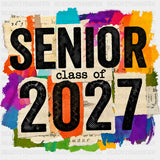 Senior Class Of 2027 Colorful Design - Senior DTF Transfers