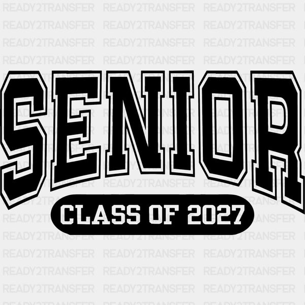 Senior Class Of 2027 - Senior DTF Transfers