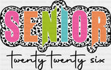Senior Twenty Twenty Six - Graduation DTF Transfer Adult Unisex - S & M (10’’) / Dark Color Design (See Imaging)