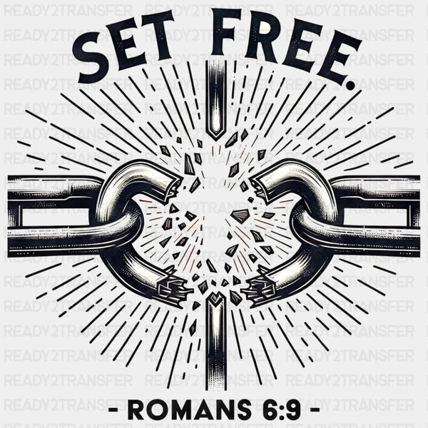 Set Free Romans 6:9 - Christianity DTF Transfer