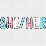 She / Her - Transgender DTF Transfers ready2transfer Dark Color Design (See Imaging)