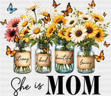 She Is Mom Flowers In Vases - Mother’s Day DTF Transfer Adult Unisex - S & M (10’’) / Dark Color Design (See Imaging)