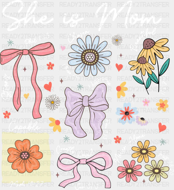 She Is Mom Flowers - Mother's Day DTF Transfer