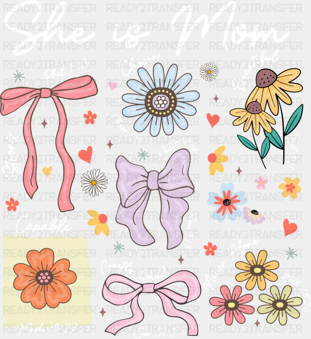 She Is Mom Flowers - Mother’s Day DTF Transfer