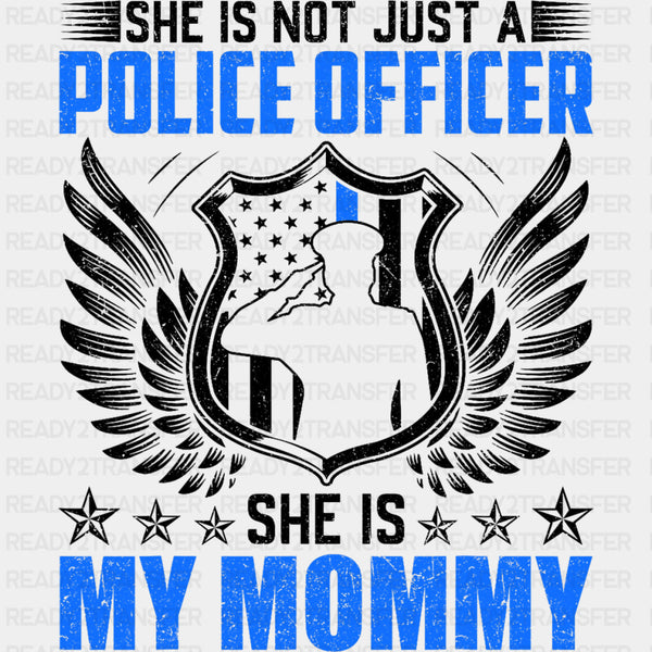 She Is My Mommy - Police DTF Transfers