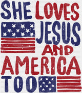 She Loves Jesus And America Too Red & Blue - 4th Of July DTF Transfer