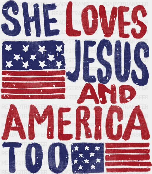 She Loves Jesus And America Too Red & Blue - 4th Of July DTF Transfer