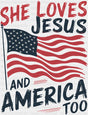 She Loves Jesus And America Too US Flag - 4th Of July DTF Transfer