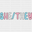She / They - Transgender DTF Transfers ready2transfer Dark Color Design (See Imaging)