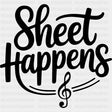 Sheet Happens - Music DTF Transfers ready2transfer Dark Color Design (See Imaging)