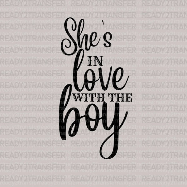 She's In Love With The Boy DTF Transfer