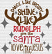 Shine Like Rudolph DTF Transfer ready2transfer Lined