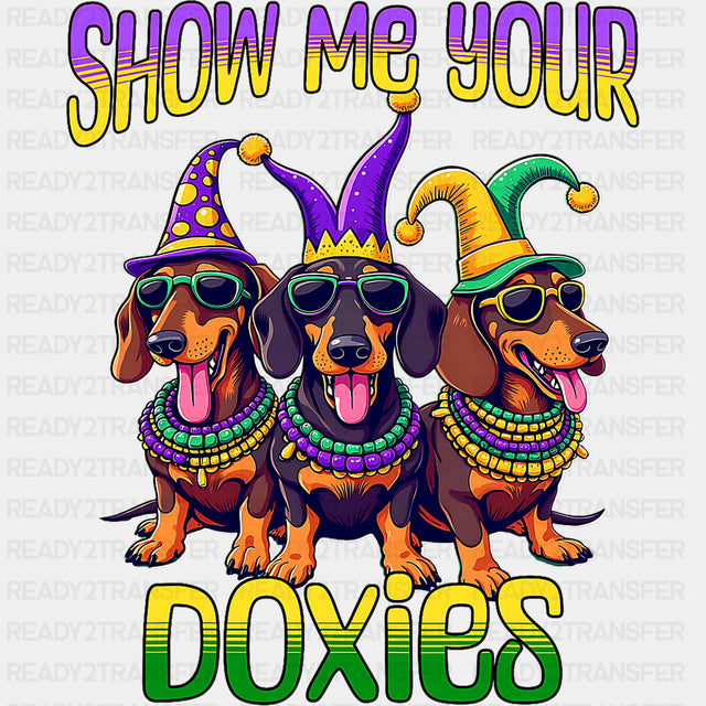 Show Me Your Doxies - Mardi Gras DTF Transfers ready2transfer