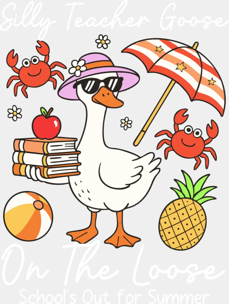 Silly Teacher Goose On The Loose - Teachers DTF Transfer Adult Unisex - S & M (10’’) / Light Color Design (See Imaging)