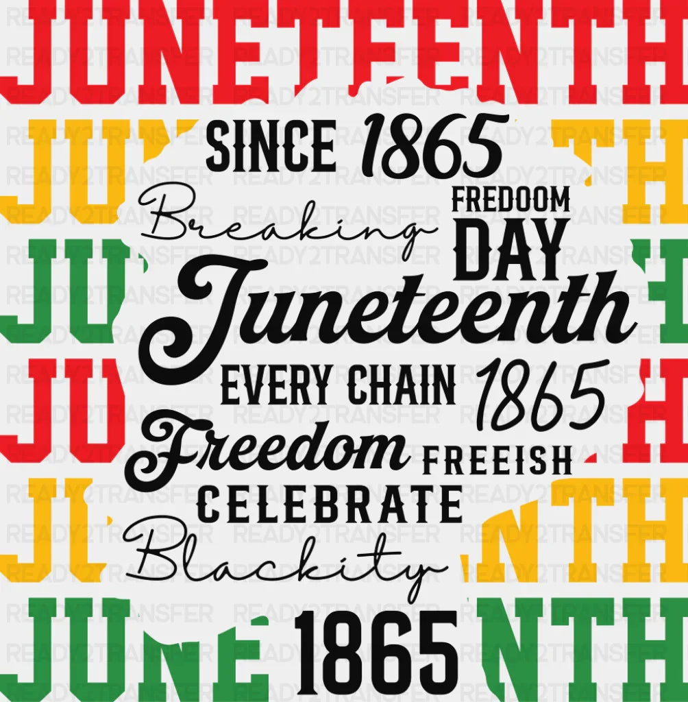 Since 1865, Freedom Day - Juneteenth DTF Transfer ready2transfer Dark Color Design (See Imaging)
