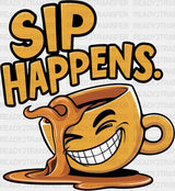 Sip Happens Yellow Design - Coffee Dtf Transfer Adult Unisex S & M (10’’) / Dark Color (See Imaging)