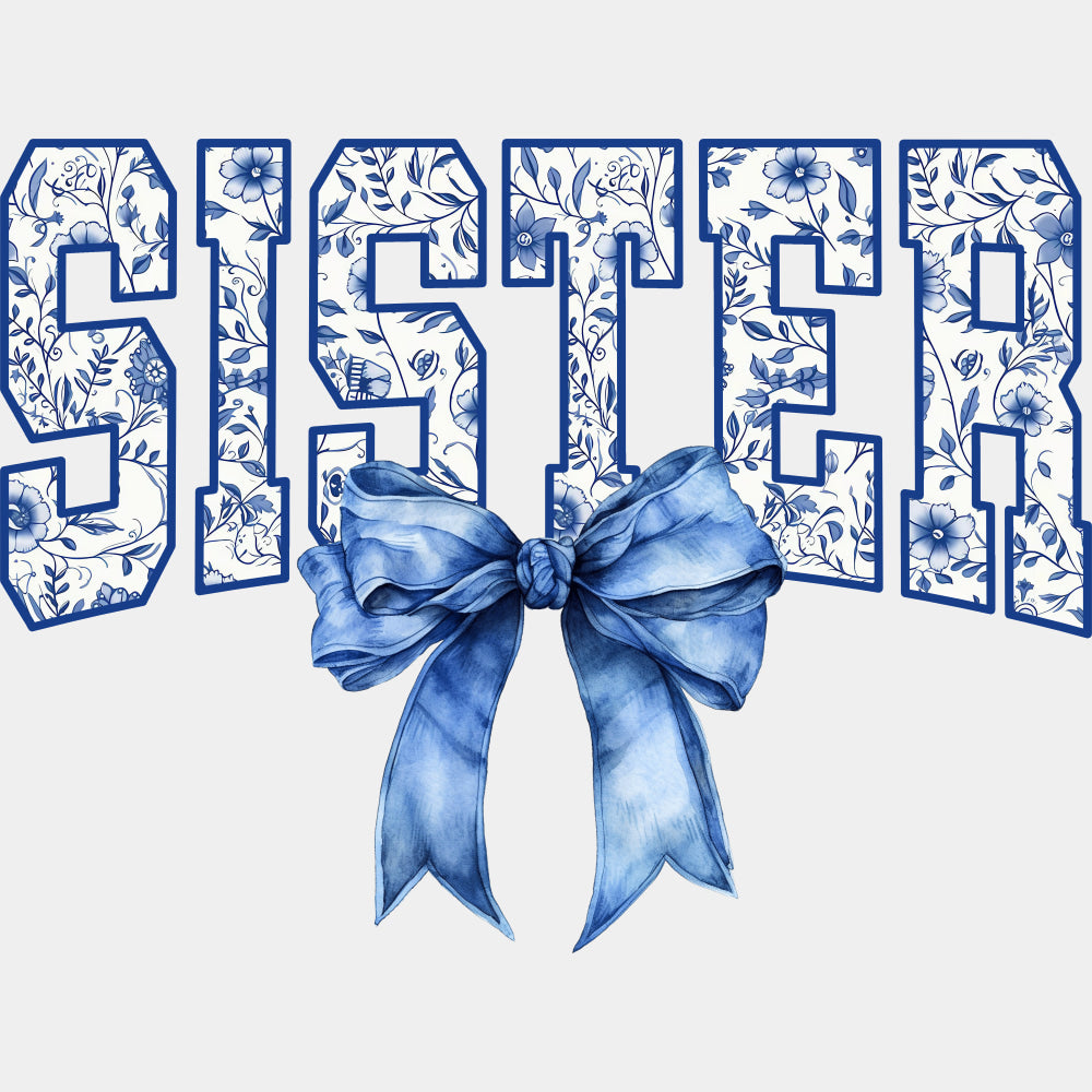 Sister, Black & Gold, White & Blue - Sister DTF Transfers ready2transfer Light Color Design (See Imaging)