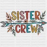 Sister Crew - Sister DTF Transfers ready2transfer