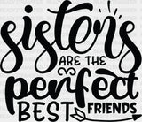 Sisters Are The Best Friends - Sister Dtf Heat Transfer Adult Unisex S & M (10’’) / Dark Color