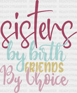 Sisters By Birth Colorful - Dtf Heat Transfer